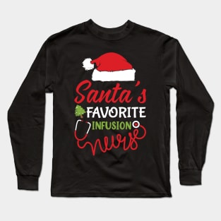 Santa's Favorite Infusion Nurse christmas Long Sleeve T-Shirt